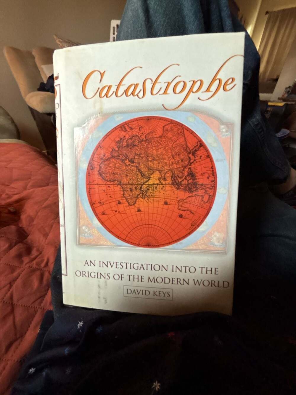David Keys Catastrophe An Investigation into the Origins of the Modern World